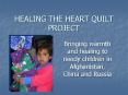 HEALING THE HEART QUILT PROJECT PowerPoint PPT Presentation