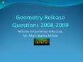 Geometry Release Questions 20082009 PowerPoint PPT Presentation