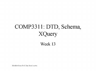COMP3311: DTD, Schema, XQuery