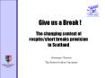 The changing context of respite/short breaks provision in Scotland PowerPoint PPT Presentation