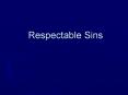 Respectable Sins PowerPoint PPT Presentation