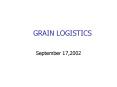 GRAIN LOGISTICS PowerPoint PPT Presentation