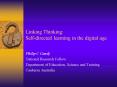 Linking Thinking: Selfdirected learning in the digital age PowerPoint PPT Presentation