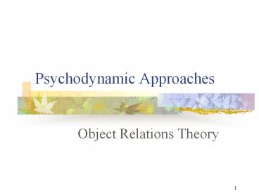 Psychodynamic Approaches