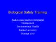 Biological Safety Training PowerPoint PPT Presentation