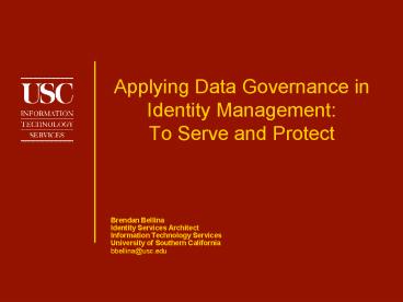Applying Data Governance in Identity Management: To Serve and Protect