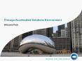 Chicago Accelerated Solutions Environment PowerPoint PPT Presentation