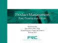 Product Management Past, Present and Future PowerPoint PPT Presentation