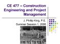 CE 477 Construction Engineering and Project Management PowerPoint PPT Presentation