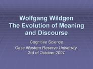 Wolfgang Wildgen The Evolution of Meaning and Discourse