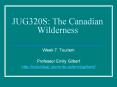 JUG320S: The Canadian Wilderness PowerPoint PPT Presentation
