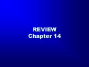 REVIEW Chapter 14