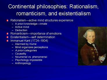 Continental philosophies: Rationalism, romanticism, and existentialism