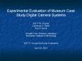 Experimental Evaluation of Museum Case Study Digital Camera Systems PowerPoint PPT Presentation