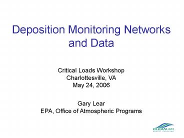 Deposition Monitoring Networks and Data