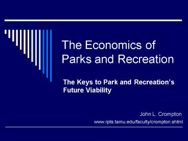 The Economics of Parks and Recreation
