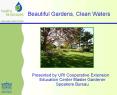 Beautiful Gardens, Clean Waters PowerPoint PPT Presentation