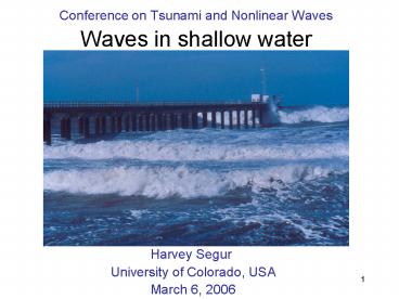 Conference on Tsunami and Nonlinear Waves Waves in shallow water