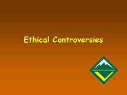 Ethical Controversies