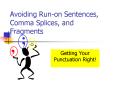 Avoiding Runon Sentences, Comma Splices, and Fragments PowerPoint PPT Presentation