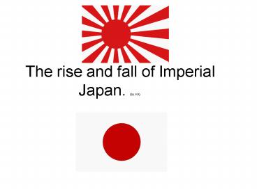 The rise and fall of Imperial Japan. by KA