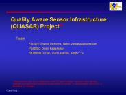 Quality Aware Sensor Infrastructure QUASAR Project