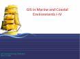GIS in Marine and Coastal Environments I-IV PowerPoint PPT Presentation