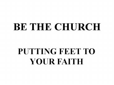 BE THE CHURCH