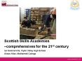 Scottish Skills Academies comprehensives for the 21st century Ian Sommerville, Clyde Valley High Sch PowerPoint PPT Presentation