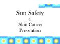 Sun Safety PowerPoint PPT Presentation