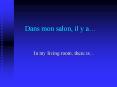 Dans mon salon, il y a PowerPoint PPT Presentation