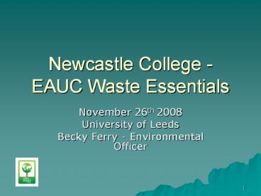 Newcastle College EAUC Waste Essentials