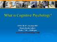 What is Cognitive Psychology PowerPoint PPT Presentation