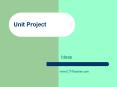 Unit Project PowerPoint PPT Presentation
