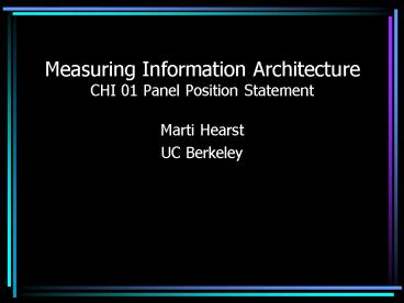 Measuring Information Architecture CHI 01 Panel Position Statement