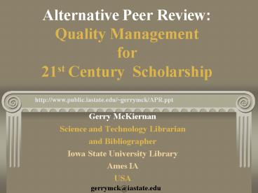 Alternative Peer Review: Quality Management for 21st Century Scholarship