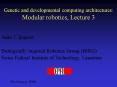 Genetic and developmental computing architectures: Modular robotics, Lecture 3 PowerPoint PPT Presentation