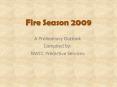Fire Season 2009 PowerPoint PPT Presentation