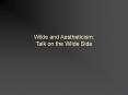 Wilde and Aestheticism: PowerPoint PPT Presentation
