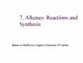 7. Alkenes: Reactions and Synthesis PowerPoint PPT Presentation