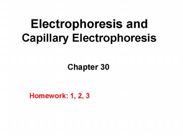 Electrophoresis and