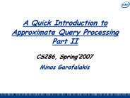 A Quick Introduction to Approximate Query Processing Part II