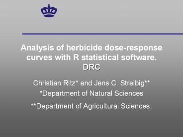 Analysis of herbicide dose-response curves with R statistical software. DRC