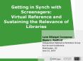 Getting in Synch with Screenagers: Virtual Reference and Sustaining the Relevance of Libraries PowerPoint PPT Presentation