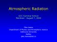 Atmospheric Radiation GCC Summer School Montreal August 7, 2003 PowerPoint PPT Presentation