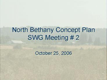 North Bethany Concept Plan SWG Meeting