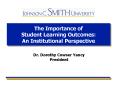 The Importance of Student Learning Outcomes: An Institutional Perspective PowerPoint PPT Presentation