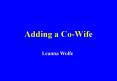 Adding a CoWife PowerPoint PPT Presentation