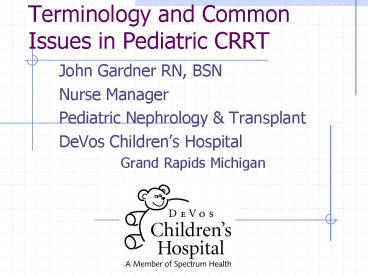Terminology and Common Issues in Pediatric CRRT
