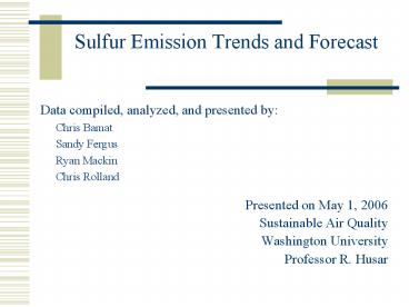 Sulfur Emission Trends and Forecast